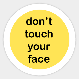 don't touch your face Sticker